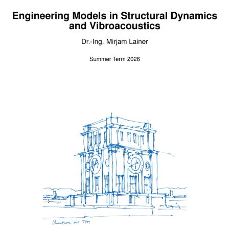 Engineering Models in Structural Dynamics and Vibroacoustics (Skript))