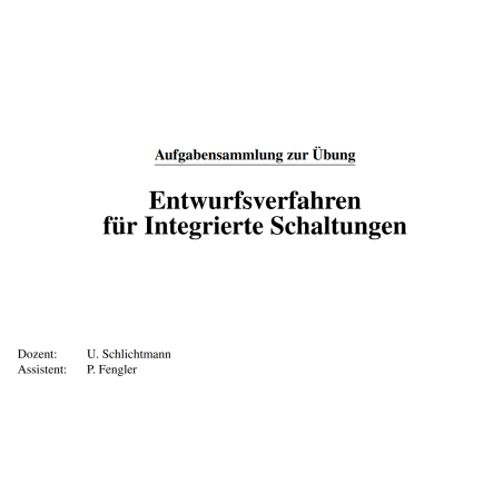 Entwurfsverfahren für Integrierte Schaltungen (Übungen)